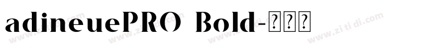 adineuePRO Bold字体转换